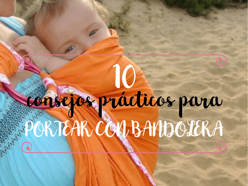 Absorber Alrededor Laos 10 consejos prácticos para portear con bandolera - La aventura de mi  embarazo